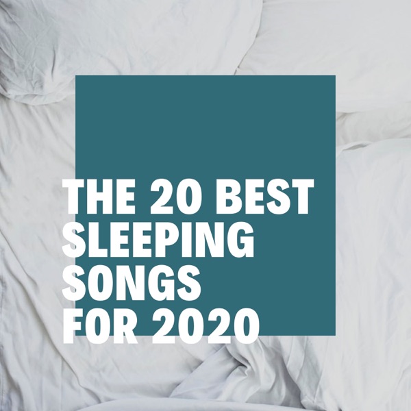 The 20 Best Sleeping Songs for 2020 - Experience True Peace & Sleep