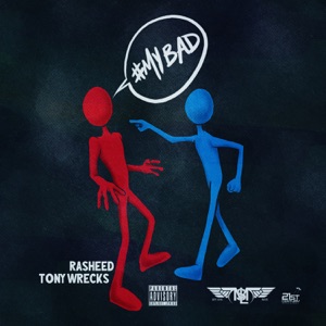 My Bad (feat. Tony Wrecks) - EP