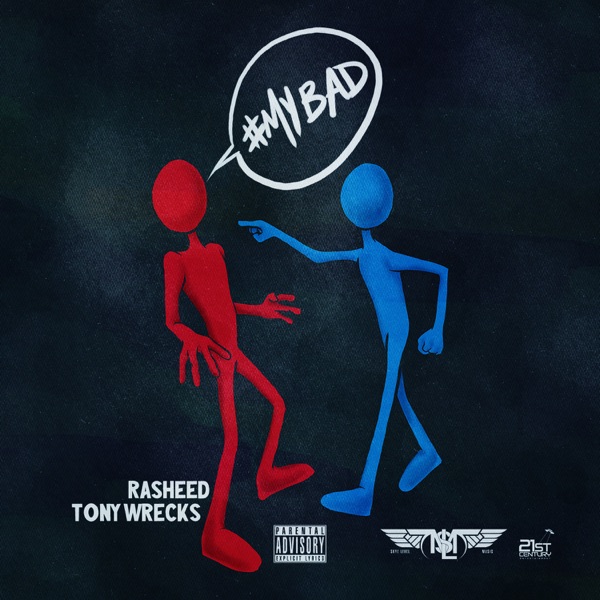 My Bad (feat. Tony Wrecks)