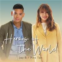 Heroes of the World - Single - Pink Tan & Jay R