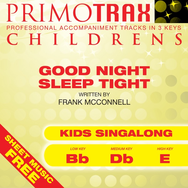 Goodnight Sleep Tight (Toddler Songs Primotrax) [Performance Tracks] - EP