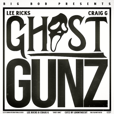 Ghost Gunz (feat. Craig G & Lee Ricks) - Single
