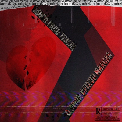 O Amor Deixou Marcas (feat. ThΔles) - Single