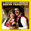 Dueto Frontera - Qué Bonita Chaparrita