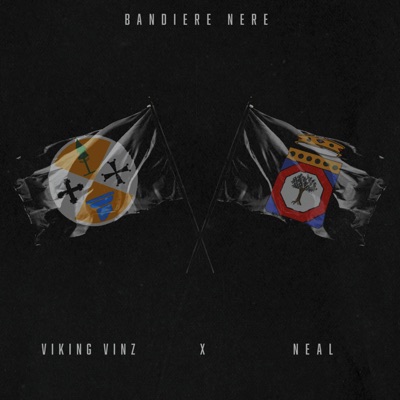 Bandiere Nere (feat. Neal) - Single