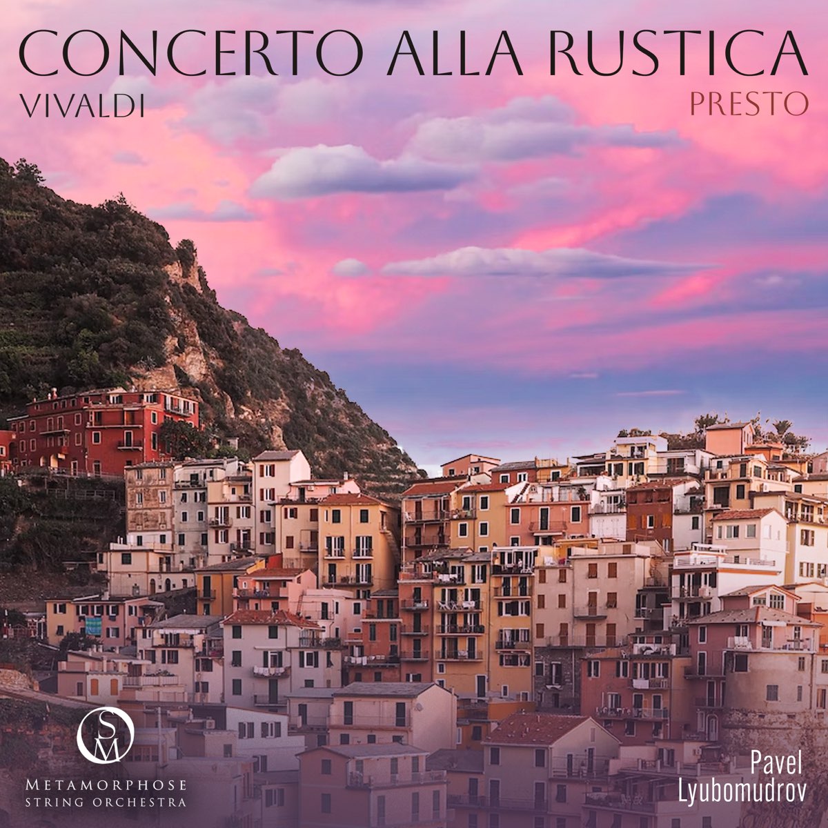 Vivaldi: Concerto alla Rustica for Strings in G Major: I. Presto - Single -  Album di Metamorphose String Orchestra & Pavel Lyubomudrov - Apple Music