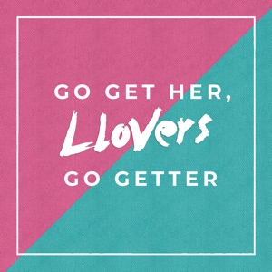 Go Get Her, Go Getter - Single