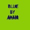 Blue - Aham lyrics