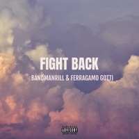 Fight Back - Single - Bandmanrill & Ferragamo Gotti