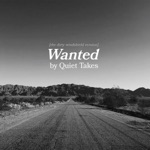 Quiet Takes - Wanted