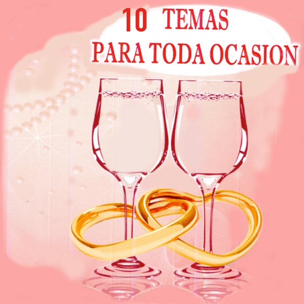 10 Temas para Toda Ocasión