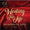 Waiting for Me: Memoirs of Love, Vol. 1 - EP, 2020