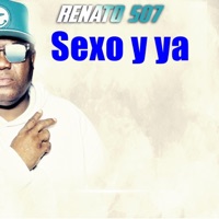 Sexo y Ya - Single - Renato 507
