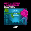 MOTi, JETFIRE & Lovespeake - Beautiful