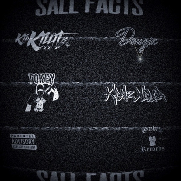 Sall Facts (feat. Kid Killit, Tokey & Keatz Weber)