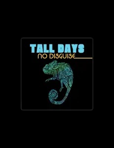 Listen to Tall Days, watch music videos, read bio, see tour dates & more!