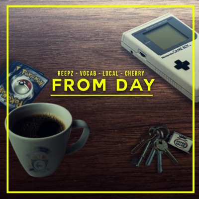 From Day (feat. Reepz, local & Cherrie) - Single