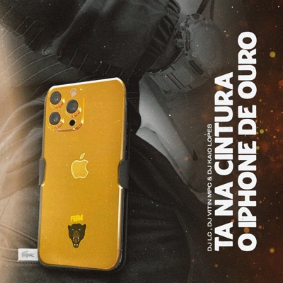 Ta na Cintura o Iphone de Ouro - Single