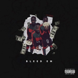 Bleed Em (feat. Lil Ray) Lul Fredo