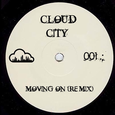 Moving on (feat. Cloud City) [Cloud City Remix] - Single