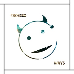 Crossed Ways - Single