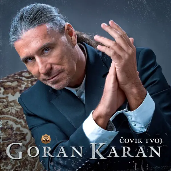 Čovik tvoj — Goran Karan