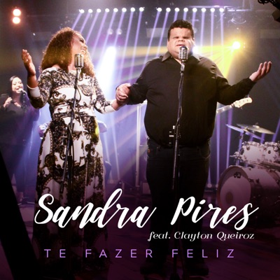 Te Fazer Feliz (feat. Clayton Queiroz) - Single