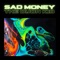 Sad Money - The Dijon Kid lyrics