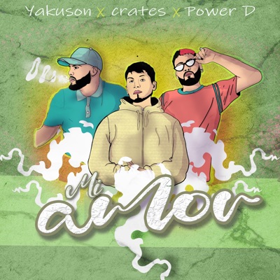 MI AMOR (feat. Power D & Yaku-Son) - Single