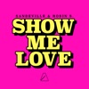 Show Me Love - Single