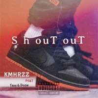 Shout Out (feat. Tasu & Dozie) - Single - Kmhrzz
