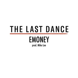 The Last Dance Emoney