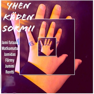 Yhen käden sormii (feat. Matkamatu, Rontti, Färmy, Jummi & Jamidas) - Single