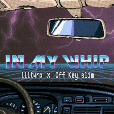 In My Whip (feat. Off Key Slim) - Single