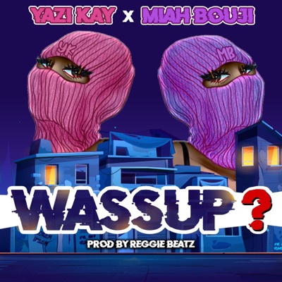 Wassup? (feat. Miah Bouji) - Single