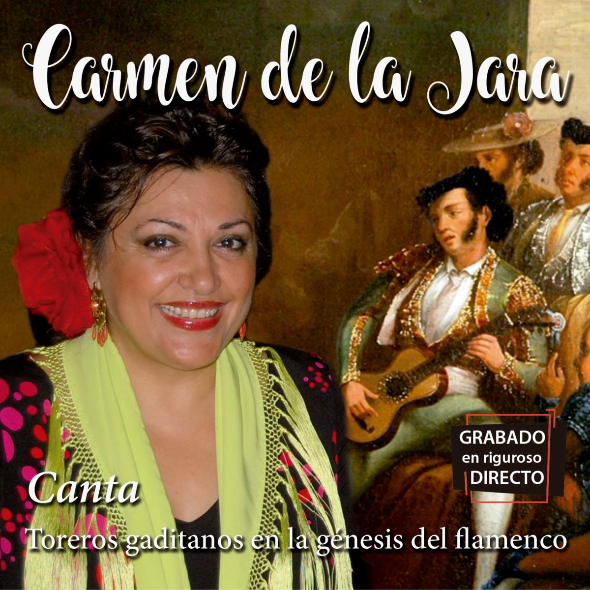 ‎Toreros gaditanos en la génesis de flamenco - Album by Carmen de la ...