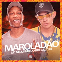 Maroladão - Single - Mc Neguinho do ITR & MC Yuri