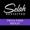 Selah - Twila Paris Medley