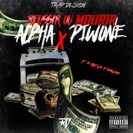 Réussir Ou Mourir (feat. Piwone) Alpha
