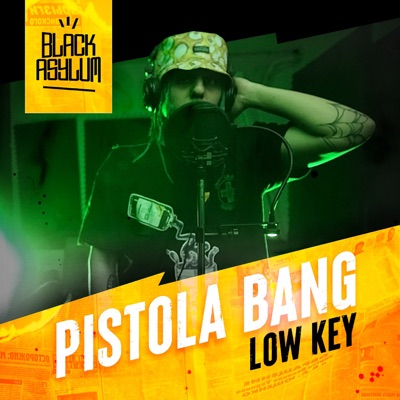 Low Key (feat. Pistola Bang) - Single