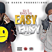 Easy Easy (feat. Kwick 6ix) - Single - Kee B