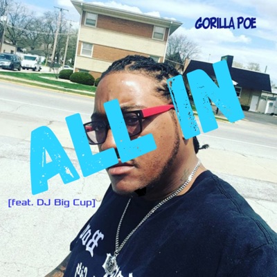 All In (feat. DJ Big Cup) - Single
