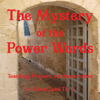 The Mystery of the Power Words - Dr. Kevin Zadai Th. D.