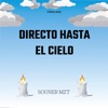 Directo Hasta el Cielo (feat. Streak Music) - Single