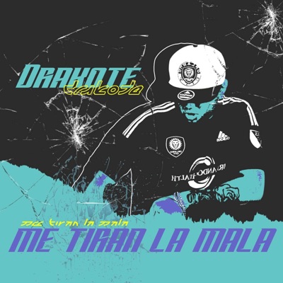Me Tiran la Mala - Single