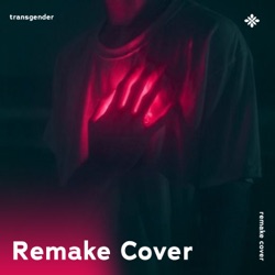 Transgender - Remake Cover