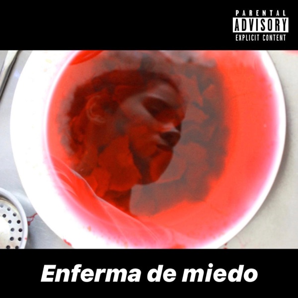 Enferma de Miedo