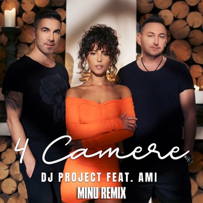 4 Camere (feat. Ami) [Minu Remix] - Single