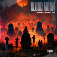Blood Moon - Single - TurbulentFlow