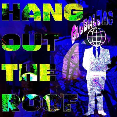 Hang Out the Roof - Single